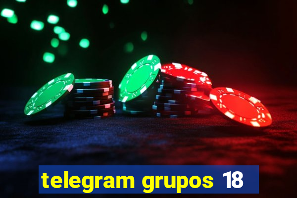 telegram grupos 18